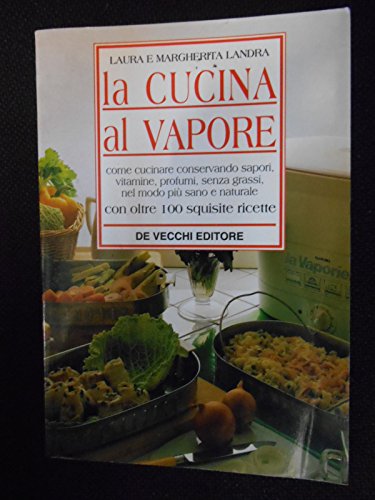 La cucina al vapore