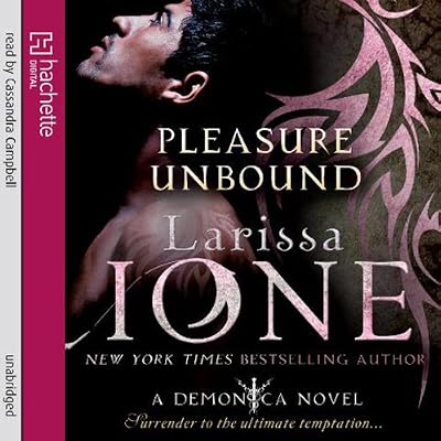 Pleasure Unbound: A Demonica Novel