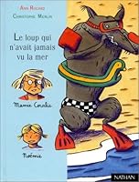 Le loup qui n'avait jamais vu la mer 2092824058 Book Cover