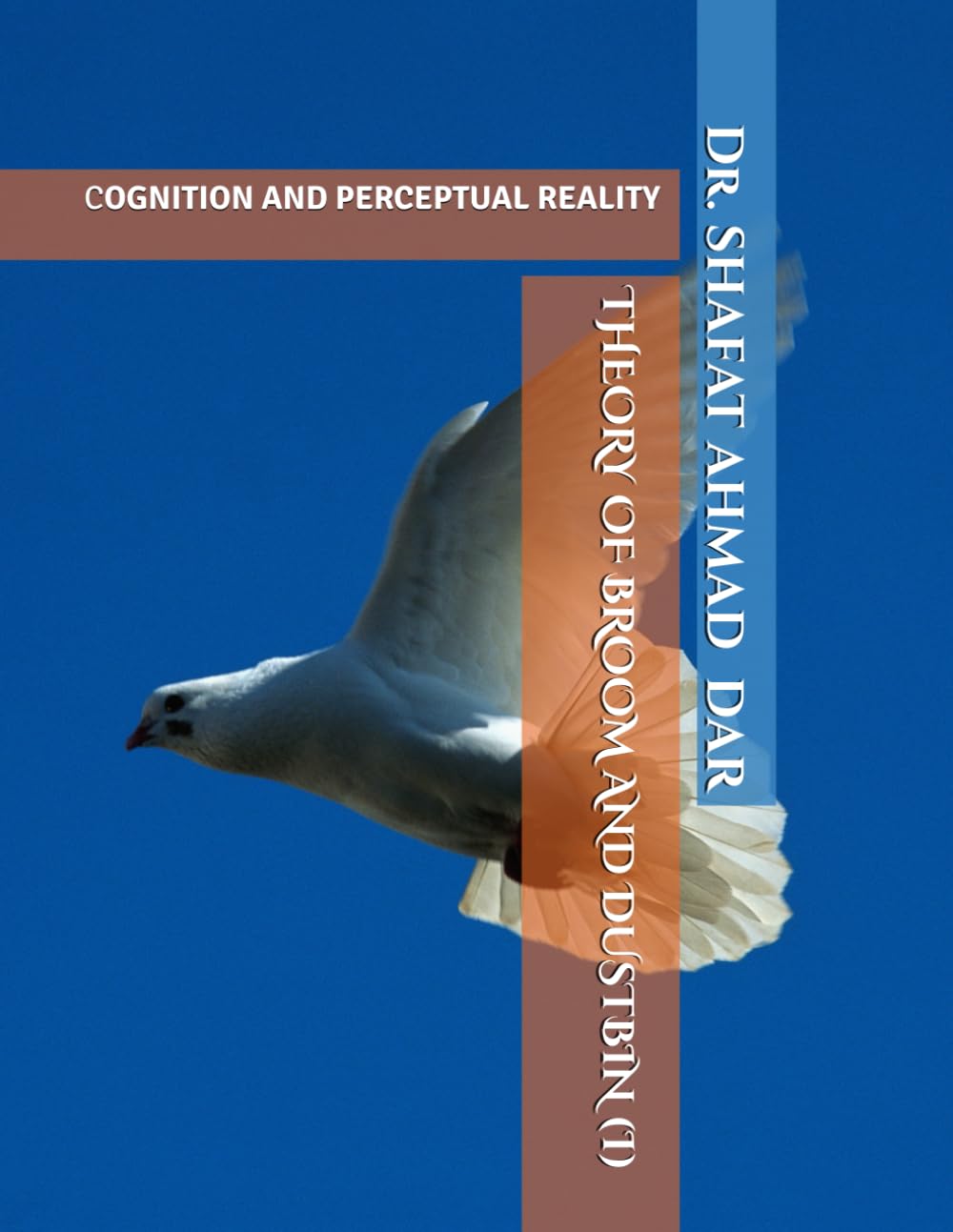 THEORY OF BROOM AND DUSTBIN (I): COGNITION AND PERCEPTUAL REALITY