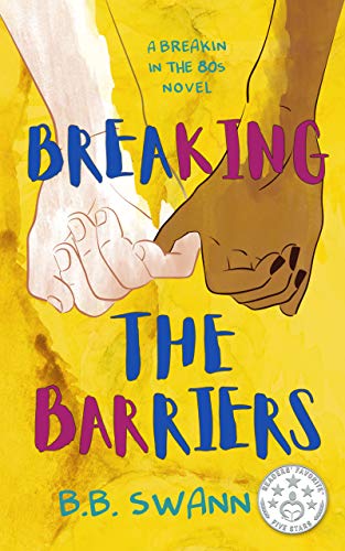 Breaking the Barriers: A Forbidden Romance (Breakin' in the 80s Book 2)