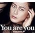 【Amazon.co.jp限定】You are you〔Aタイプ(初回完全限定スペシャル盤)〕(メガジャケ付)