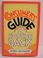 Consumer's guide to fighting back 0396073212 Book Cover