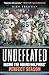Undefeated: Inside the 1972 Miami Dolphins Perfect Season  A Sports History of the Only Unbeaten NFL Team and Super Bowl Champions