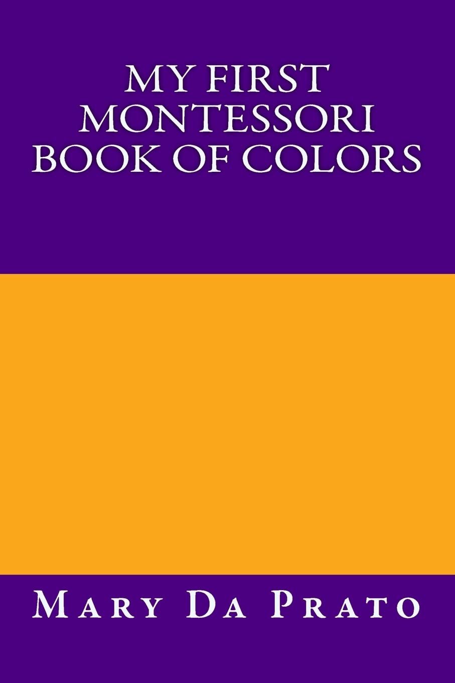 My First Montessori Book of Colors (Primary Sensorial)
