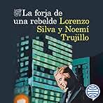La forja de una rebelde: Serie Inspectora Manuela Mauri 2