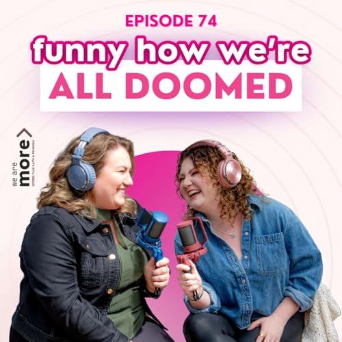 『Ep. 74: Funny How We’re Doomed』のカバーアート