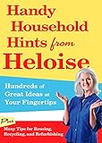 Handy Household Hints from Heloise: Hundreds of Great Ideas at Your Fingertips