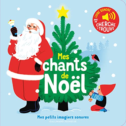 Mes chants de Noël - Mes petits imagiers sonores - Dès 1 an