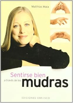 Paperback Mudras-sentirse bien a través de los (Spanish Edition) [Spanish] Book