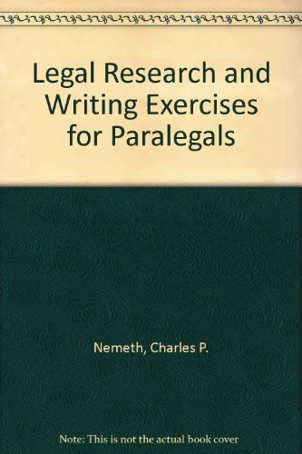 Legal Research and Writing Exercises for Paralegals Legal Research and Writing Exercises for Paralegals