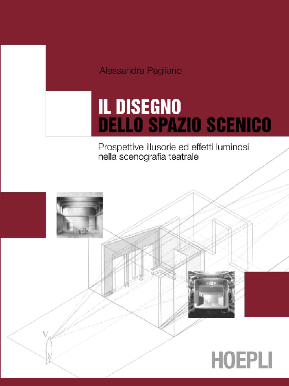 Il disegno dello spazio scenico livre sur la scénographie théâtrale