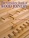 The Complete Book Of Wood Joinery