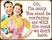 1 X Tin Sign Ephemera - Maid We Dont Have , 16x12
