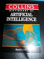 Dictionary of Artificial Intelligence 0004343662 Book Cover