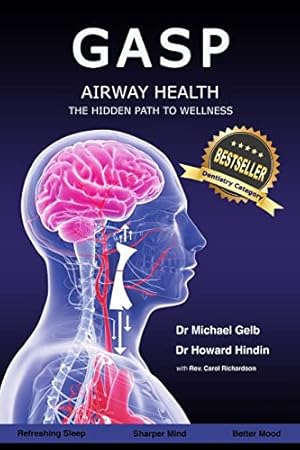 Gasp!: Airway Health - The Hidden Path To Wellness