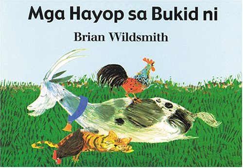 Brian Wildsmith's: Mga Hayop sa Bukid ni (Tagalog Edition)