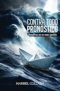 Paperback Contra Todo Pronóstico (Spanish Edition) [Spanish] Book