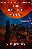  The Killing Moon: Dreamblood: Book 1