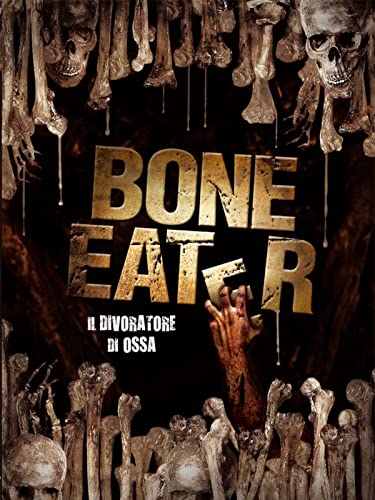  Bone Eater - Il divoratore di ossa