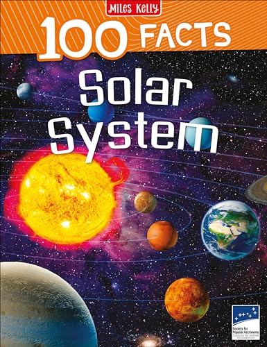 100 Facts Solar System- Planets, Moons, Galaxies, Educational Projects, Fun Activities, Quizzes and More!