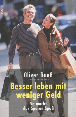 Besser leben mit weniger Geld