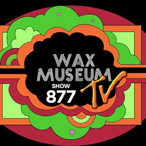 The Wax Museum 877