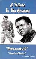 A Tribute To The Greatest "Muhammad Ali" 0970025505 Book Cover