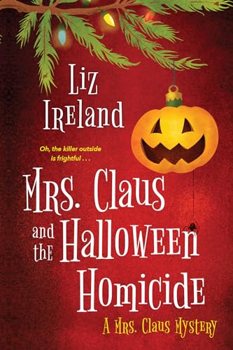 Mrs. Claus and the Halloween Homicide (Mrs. Claus Mysteries)