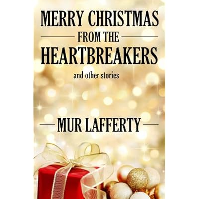 Merry Christmas from the Heartbreakers and Other Stories