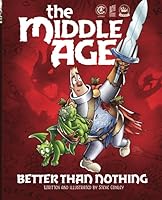 The Middle Age - Better Than Nothing 1732897050 Book Cover