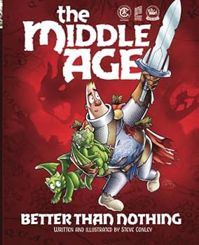 Paperback The Middle Age - Better Than Nothing: A Sir Quimp Fantasy Graphic Novel Book