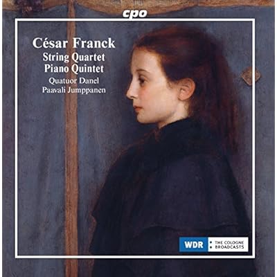 C&eacute;sar Franck: String Quartet, Piano Quintet