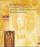  Theophilus Presbyter und das mittelalterliche Kunsthandwerk, 2 Bde., Bd.2, Goldschmiedekunst