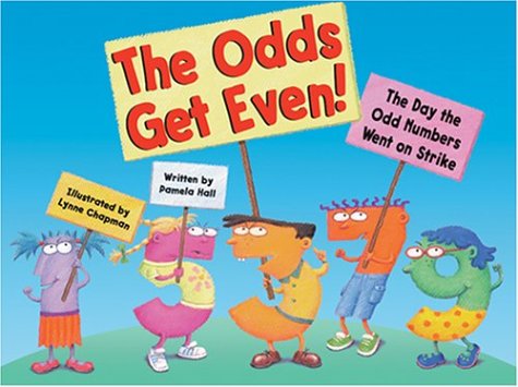 The Odds Get Even: The Day Odd Numbers Went on Strike: Hall, Pamela ...
