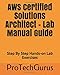 AWS Certified Solutions Architect - Lab Manual Guide: Step By Step Hands-on Lab Exercises