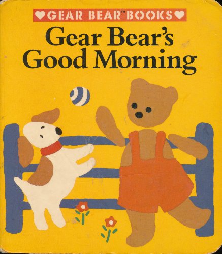 Gear Bears Good Morni 0448190613 Book Cover