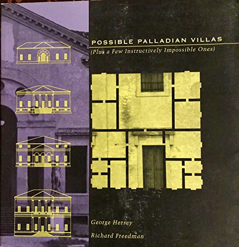 Possible Palladian Villas: (Plus a Few Instructively Impossible Ones)