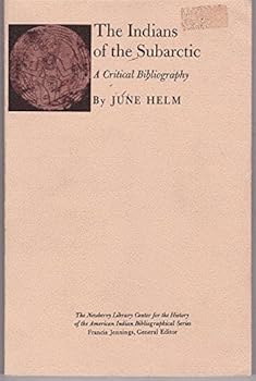 Paperback The Indians of the Subarctic: A Critical Bibliography (Bibliographical Series) Book