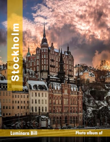 Stockholm: The Allure of Tourist Destinations: A Journey Through Culture and Nature
