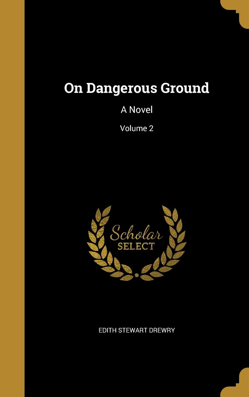 Buy On Dangerous Ground: A Novel; Volume 2 — BookShops.in