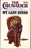 Crusader #4: My Lady Queen B001K95EFQ Book Cover