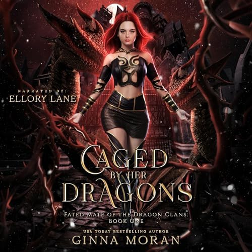 Page de couverture de Caged by Her Dragons Audiobook by Ginna Moran