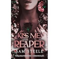 Kiss Me, Reaper Audiolibro Por Sam Steele arte de portada