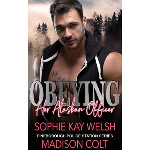 OBEYING HER ALASKAN OFFICER Audiolibro Por Madison Colt, Sophie Kay Welsh arte de portada