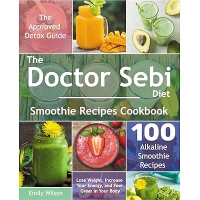 The Doctor Sebi Diet Smoothie Recipes Cookbook