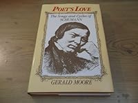 Poet's Love ; The Songs and Cycles of Schumann 0241105188 Book Cover