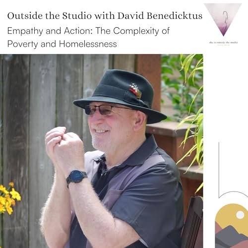 Empathy and Action: The Complexity of Poverty and Homelessness