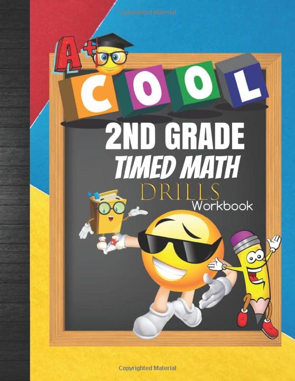 Cool 2nd Grade Timed Math Drills Workbook: Various Second Grade 1-5 Minutes Math Drills Worksheets: Addition, Subtraction, Telling Time, Money ... and Odd: Plus Grade Tracker & Coloring Pages