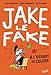 Jake le Fake - tome 1 A l'assaut du collège